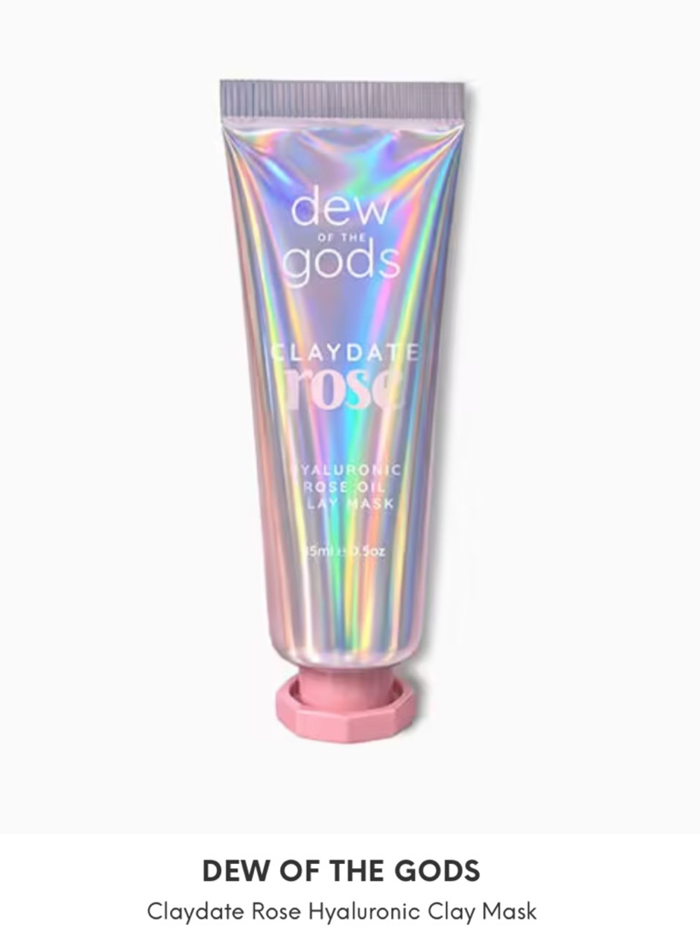 Dew of the Gods Claydate Rose Hyaluronic Clay Mask — Pink